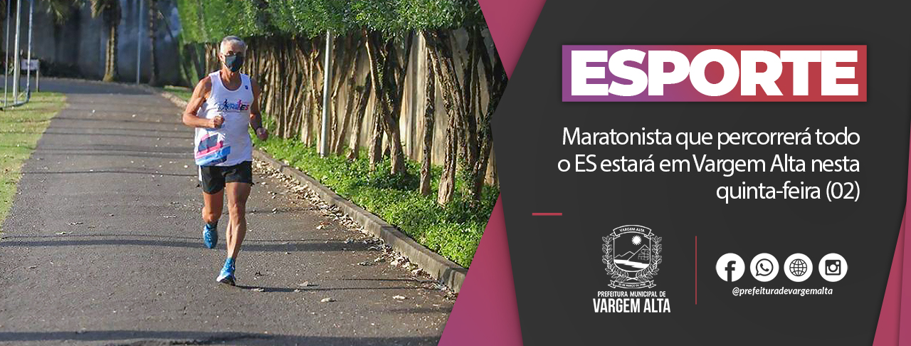 Maratonista que percorrerá todo o ES estará em Vargem Alta nesta quinta-feira (02)